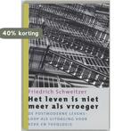 Het leven is niet meer als vroeger 9789043512381, Boeken, Verzenden, Gelezen, F. Schweitzer