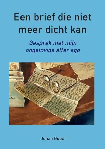 Een brief die niet meer dicht kan | 9789464684797 | Johan, Boeken, Wetenschap, Zo goed als nieuw