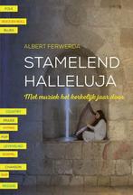 Stamelend halleluja 9789463691987 Albert Ferwerda, Boeken, Verzenden, Zo goed als nieuw, Albert Ferwerda