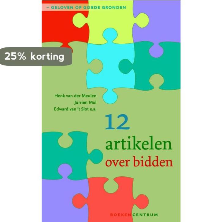 Geloven op goede gronden 4 -  12 artikelen over bidden, Boeken, Godsdienst en Theologie, Zo goed als nieuw, Verzenden