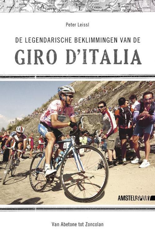 De legendarische beklimmingen van de Giro dItalia P. Leissl, Boeken, Hobby en Vrije tijd, Zo goed als nieuw, Verzenden