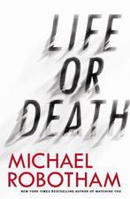 Life or Death 9780316252058 Michael Robotham, Michael Robotham, Gelezen, Verzenden