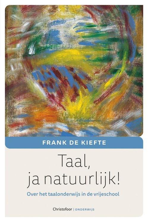 9789060389478 Taal, ja natuurlijk! Frank de Kiefte, Boeken, Schoolboeken, Nieuw, Verzenden