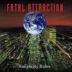 cd - Fatal Attraction - Simplicity Rules, Cd's en Dvd's, Verzenden, Zo goed als nieuw