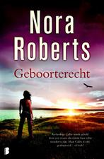Geboorterecht 9789022563991 Nora Roberts, Verzenden, Zo goed als nieuw, Nora Roberts