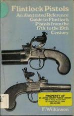 Flintlock Pistols By Frederick John Wilkinson, Boeken, Kunst en Cultuur | Fotografie en Design, F J Wilkinson, Frederick Wilkinson