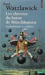 Les cheveux du Baron de Munchhausen von Paul Watzlawick, Verzenden, Gelezen