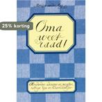 Oma weet raad 9789072540553, Verzenden, Gelezen