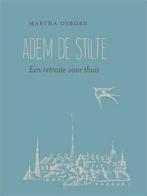 Adem de stilte 9789033800726 Martha Osborn, Boeken, Verzenden, Gelezen, Martha Osborn