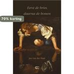 Eerst de bries, daarna de bomen 9789086841905, Boeken, Verzenden, Gelezen, Jan van der Haar