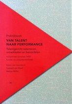 Praktijkboek Van Talent naar Performance 9789081395618, Boeken, Schoolboeken, Zo goed als nieuw