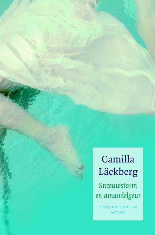 Sneeuwstorm en amandelgeur 9789041416063 Camilla Läckberg, Boeken, Thrillers, Gelezen, Verzenden
