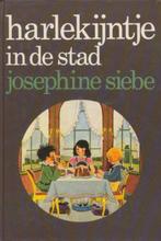 Harlekijntje in de stad 9789026901188 Josephine Siebe, Boeken, Verzenden, Gelezen, Josephine Siebe
