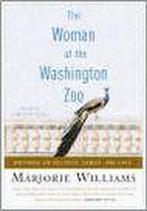 The Woman at the Washington Zoo 9781586483630, Gelezen, Marjorie Williams, Timothy Noah, Verzenden