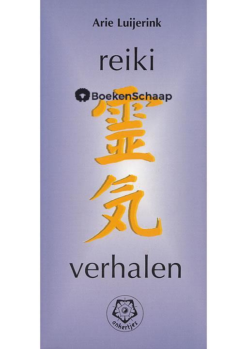 Reiki verhalen (NIEUW BOEK) Arie Luijerink, Boeken, Esoterie en Spiritualiteit, Verzenden