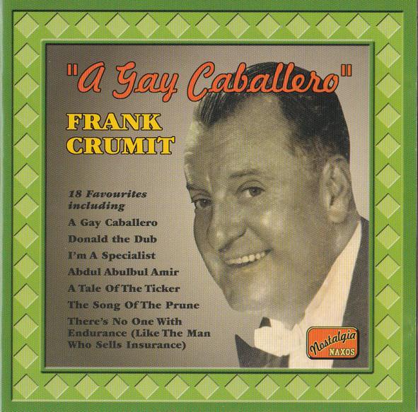cd - Frank Crumit - A Gay Caballero, Cd's en Dvd's, Cd's | Overige Cd's, Zo goed als nieuw, Verzenden