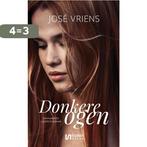 Donkere ogen 9789086603466 José Vriens, Verzenden, Zo goed als nieuw, José Vriens