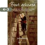 Fout gekozen 9789078898191 Jan Huijbrechts, Boeken, Verzenden, Zo goed als nieuw, Jan Huijbrechts