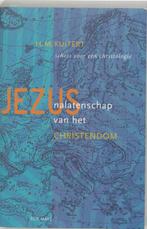 Jezus: nalatenschap van het christendom 9789025947743, Verzenden, Zo goed als nieuw, H.M. Kuitert