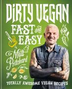 9780600637851 Dirty Vegan Fast and Easy Pritchard, Matt, Boeken, Verzenden, Nieuw, Pritchard, Matt