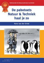 9789046907733 De pabotoets Natuur  Techniek haal je zo, Boeken, Hans van der Grind, Zo goed als nieuw, Verzenden