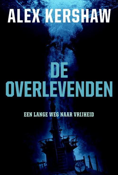 De overlevenden 9789045309040 A. Kershaw, Boeken, Oorlog en Militair, Zo goed als nieuw, Verzenden