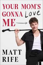 9781668060414 Your Moms Gonna Love Me | Tweedehands, Verzenden, Zo goed als nieuw, Matt Rife