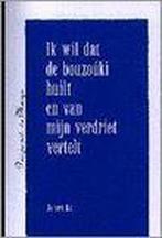 Ik wil dat de bouzouki huilt en van mijn verdriet vertelt /, Verzenden, Gelezen