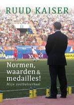 Normen, waarden en medailles! - mijn voetbalverhaal, Verzenden, Zo goed als nieuw, Ruud Kaiser