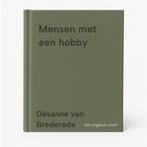 Mensen met een hobby 9789021454252 Désanne van Brederode, Boeken, Verzenden, Gelezen, Désanne van Brederode