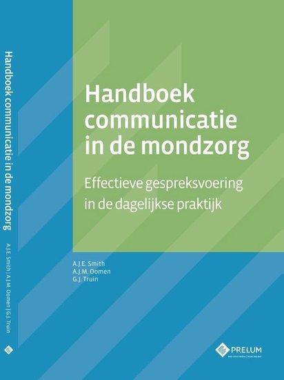Handboek communicatie in de mondzorg | 9789085621492, Boeken, Studieboeken en Cursussen, Verzenden