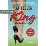 King, een komedie 9789046808993 Aat Ceelen, Boeken, Verzenden, Gelezen, Aat Ceelen