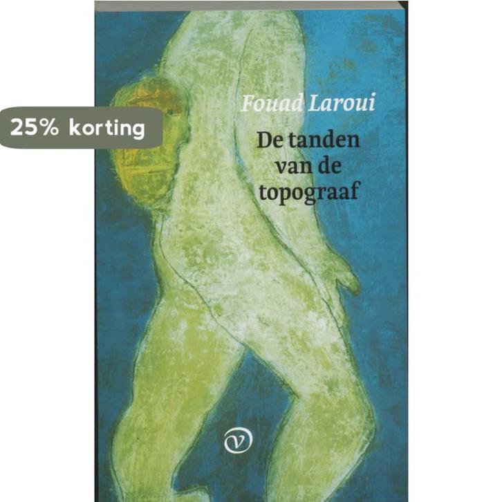 De tanden van de topograaf 9789028209848 Fouad Laroui, Boeken, Romans, Gelezen, Verzenden