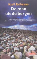 De man uit de bergen / De Geus Spanning 9789044509915, Boeken, Verzenden, Gelezen, Kjell Eriksson