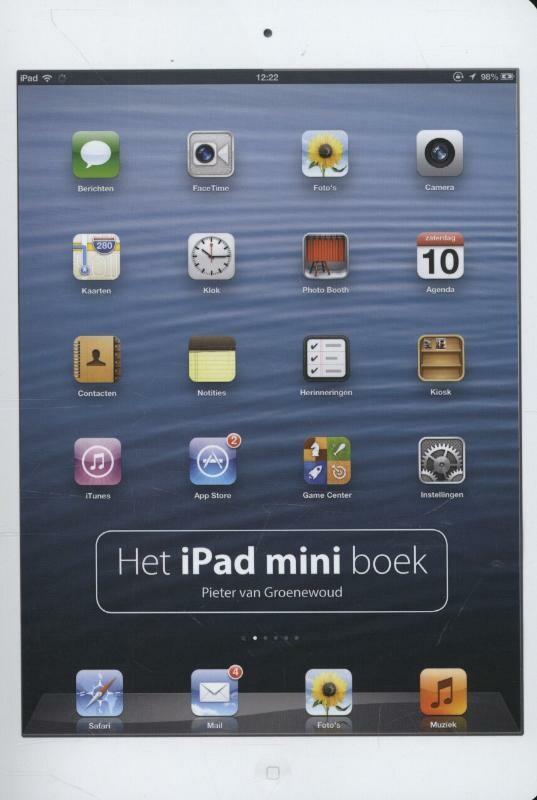 Het iPad mini boek / Mac 9789043027748 Pieter van Groenewoud, Boeken, Informatica en Computer, Zo goed als nieuw, Verzenden