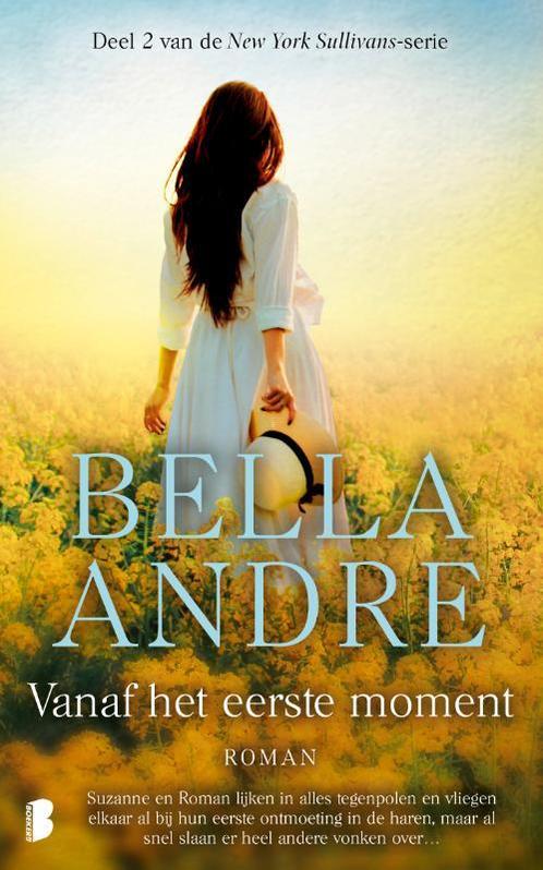 Vanaf het eerste moment / New York Sullivans / 2 Bella Andre, Boeken, Romans, Gelezen, Verzenden