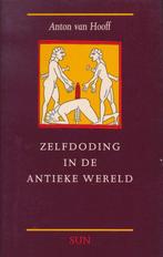 Zelfdoding in de antieke wereld 9789061683230, Boeken, Overige Boeken, Gelezen, Verzenden, Anton van Hooff, Anton van Hooff