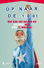 Op naar de 100! 9789463930369, Boeken, Verzenden, Gelezen