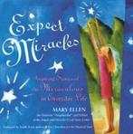 Expect miracles: inspiring stories of the miraculous in, Boeken, Gelezen, Mary Ellen, Verzenden