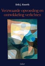 Verzwaarde opvoeding en ontwikkeling verlichten, Boeken, Gelezen, Erik J. Knorth, Verzenden