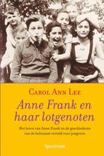 Anne Frank En Haar Lotgenoten 9789027415028 Carol Ann Lee, Boeken, Geschiedenis | Wereld, Gelezen, Carol Ann Lee, Verzenden