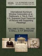 9781270408550 International Aluminum Window Corporation E..., Nieuw, William G Wall, Verzenden