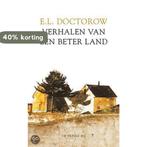 Verhalen van een beter land 9789023417002 E.L. Doctorow, Verzenden, Gelezen, E.L. Doctorow