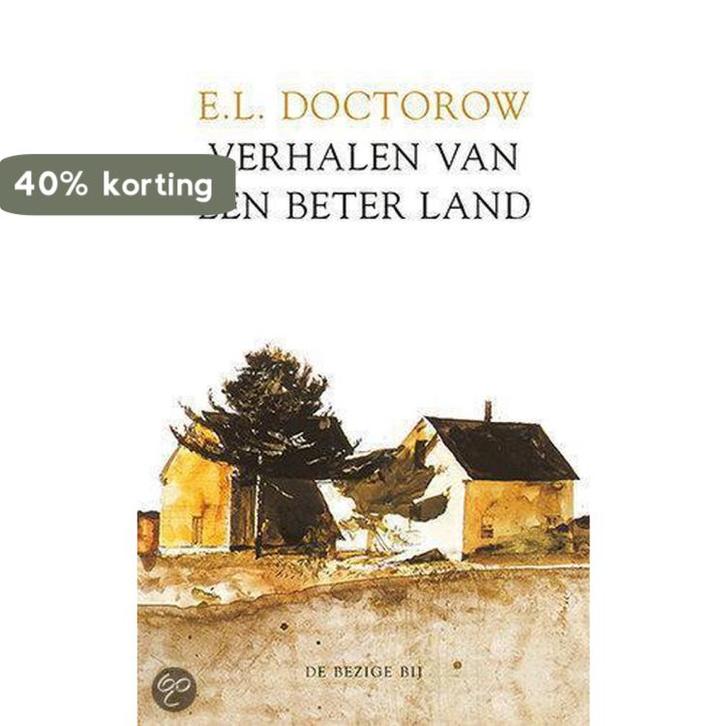 Verhalen van een beter land 9789023417002 E.L. Doctorow, Boeken, Romans, Gelezen, Verzenden