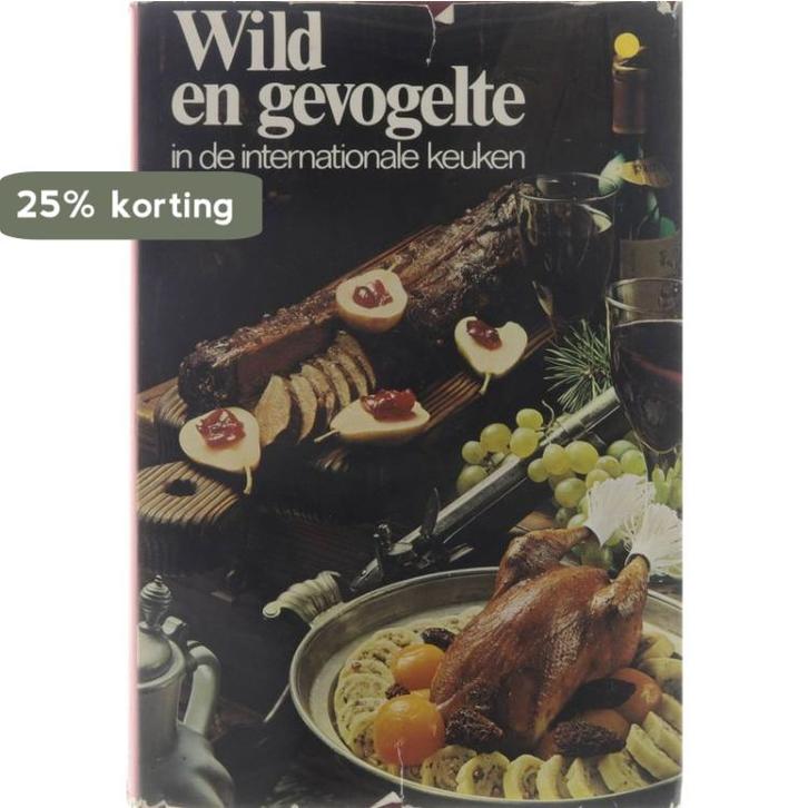 Wild en gevogelte in de internationale keuken 9789020432923, Boeken, Overige Boeken, Gelezen, Verzenden