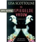 GESPIEGELDE VROUW 9789022537442 Lisa Scottoline, Boeken, Verzenden, Gelezen, Lisa Scottoline