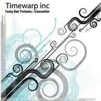 vinyl single 7 inch - Timewarp Inc - Funky Bob Timbales /..., Verzenden, Zo goed als nieuw