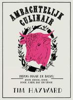 Ambachtelijk culinair 9789045206462 Tim Hayward, Verzenden, Zo goed als nieuw, Tim Hayward