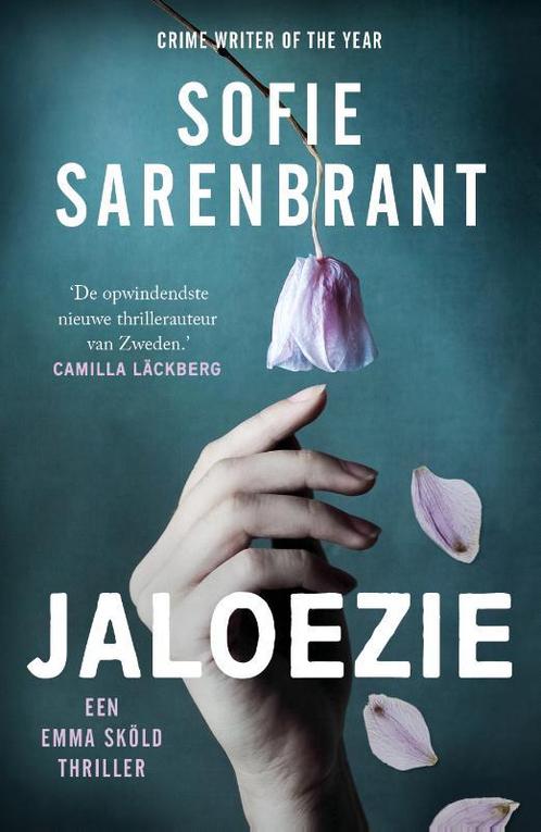 Jaloezie / Emma Sköld / 2 9789024590711 Sofie Sarenbrant, Boeken, Thrillers, Zo goed als nieuw, Verzenden