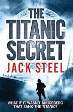 The Titanic Secret 9780857208620 Jack Steel, Gelezen, Jack Steel, Verzenden